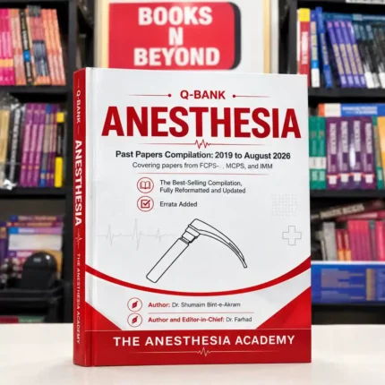 Q-Bank Anesthesia Past Papers 2019–2026 for FCPS-II
