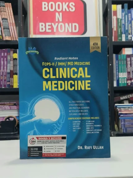 Radiant Notes Clinical Medicine 4th Edition by Dr. Rafiullah
