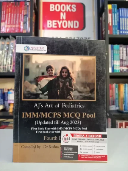 AJ's Art of Pediatrics IMMMCPS MCQ Pool 4th Edition