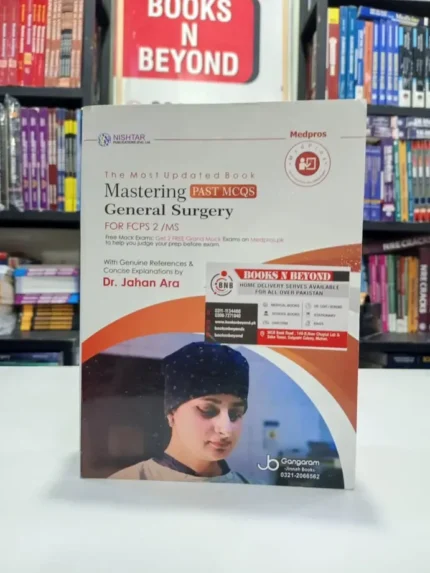 Mastering General Surgery For FCPS 2 (Past MCQs) By Jahan Ara