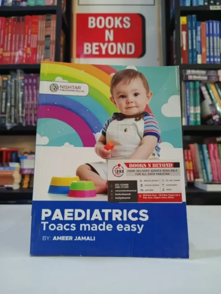 Paediatrics TOACS Made Easy By Ameer Jamali
