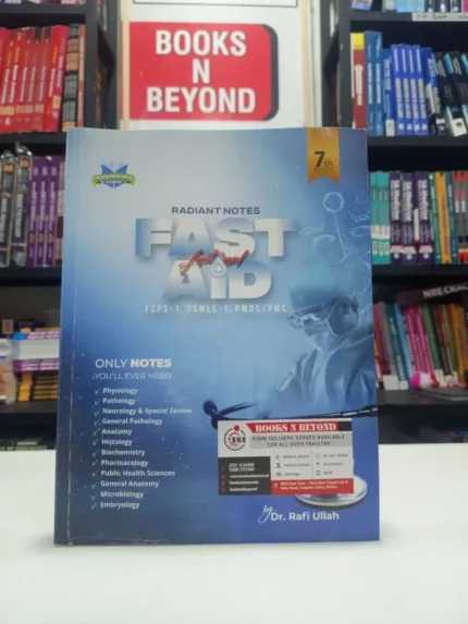 Radiant Notes Fast Aid FCPS-1 USMLE 1 7th Edition By Dr Rafiullah