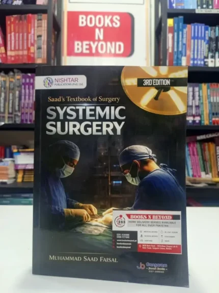 Saad’s Textbook of Systemic Surgery 3rd Edition By Saad Faisal