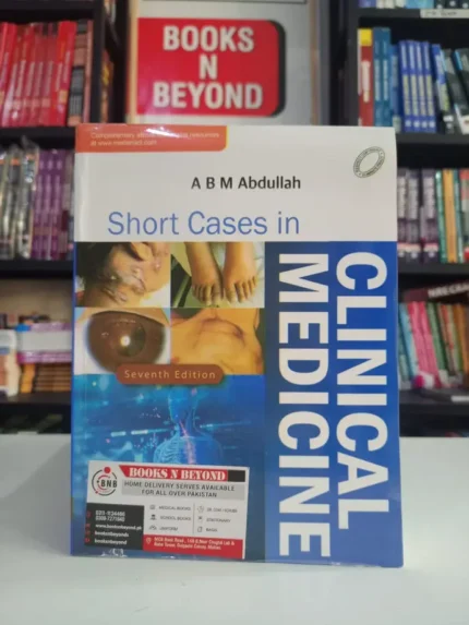 Short Cases In Clinical Medicine 7th Edition by ABM Abdullah