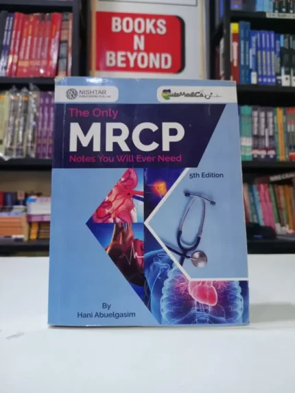 The Only MRCP Notes You Will Ever Need 5th Edition
